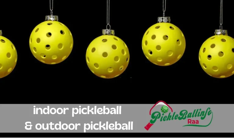 Indoor Pickleball, its Courts, And Major Difference B/W Indoor and Outdoor Balls | Best Guide 2024