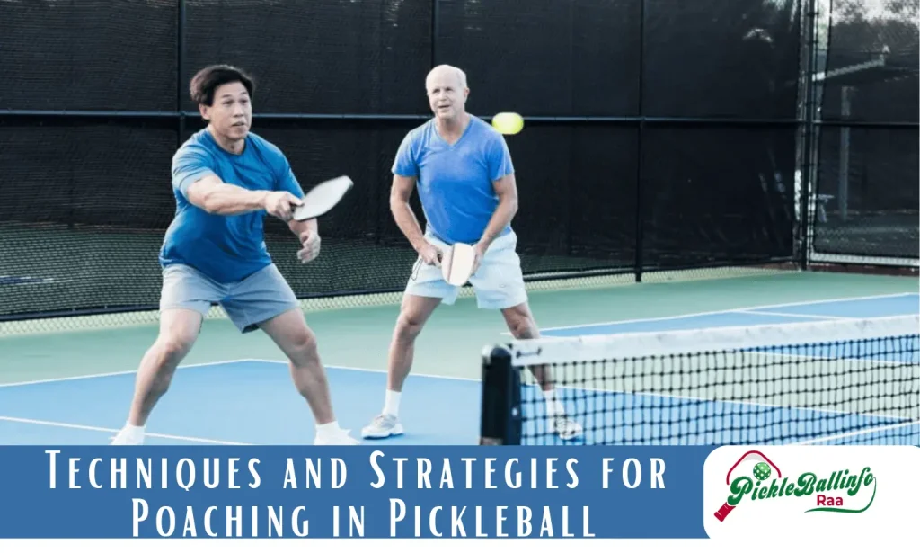 Techniques and Strategies for Poaching in Pickleball