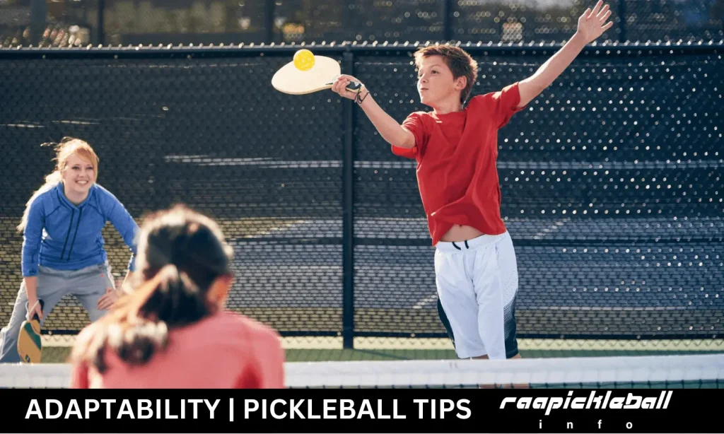 Adaptability | pickleball tips