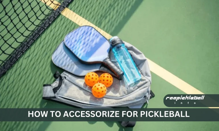 How to Accessorize for Pickleball Winning Game in 2024 | Best Latest Guide